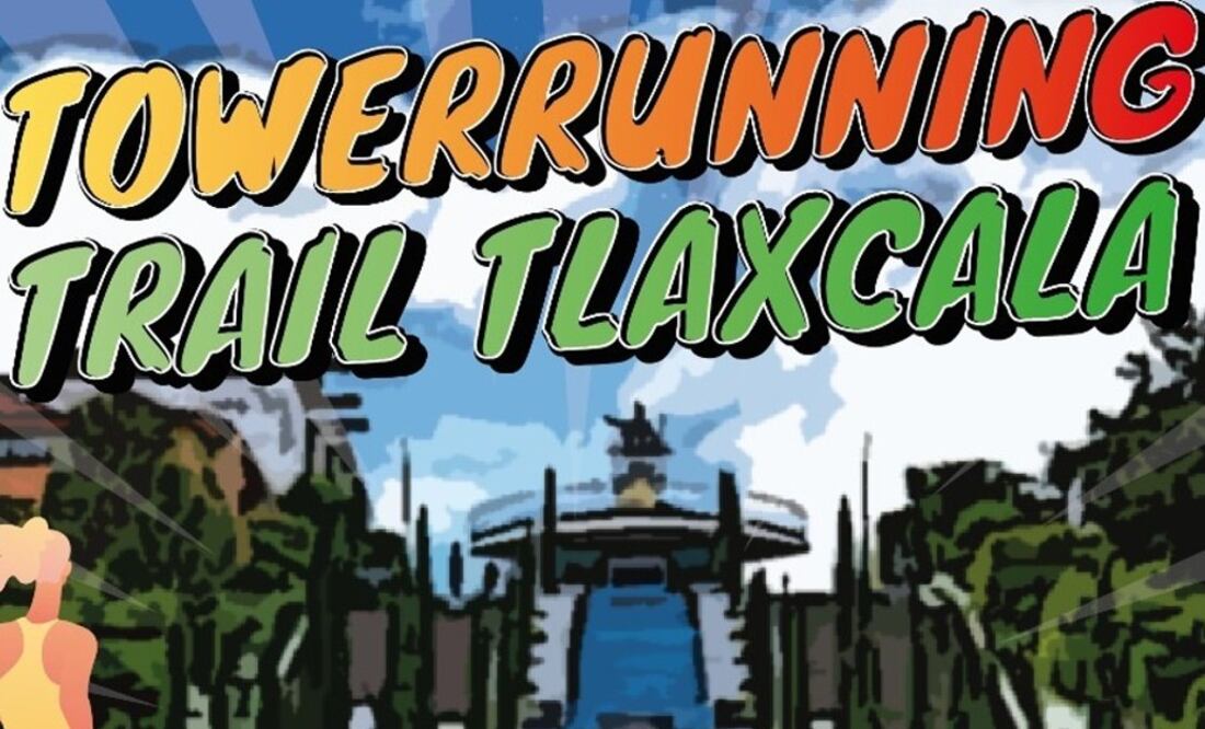 Towerrunning Trail Tlaxcala