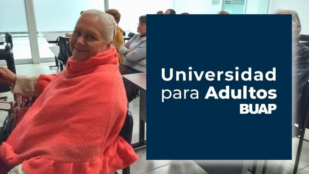 Universidad para Adultos BUAP. Cursos y talleres en la convocatoria primavera 2022