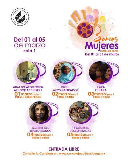 “Somos Mujeres”, ciclo de cine en el CCU de la BUAP  