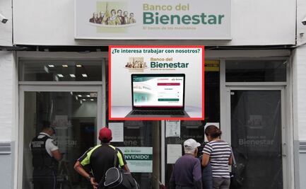 Vacantes en el Banco del Bienestar: requisitos y cuánto pagan