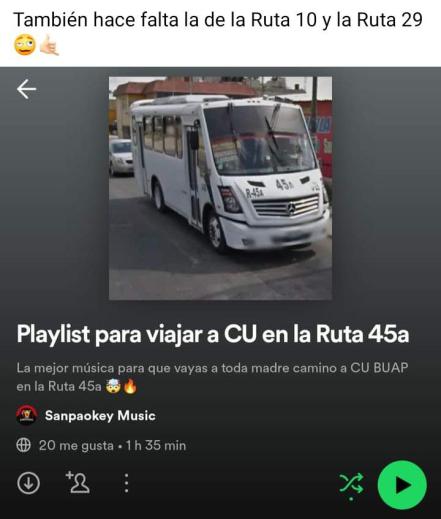 Arman playlist en Spotify para viajar en la ruta 45A que va a CU de la BUAP