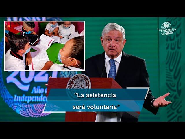 AMLO quiere que los niños regresen a clases antes de que acabe este ...