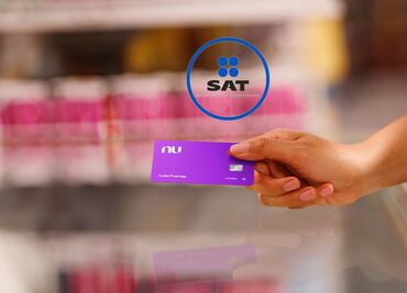 ¿Tienes tarjeta de Nu? SAT lanza ADVERTENCIA a los usuarios de esta plataforma bancaria