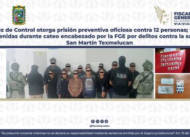 Procesan a 12 narcomenudistas de San Martin Texmelucan