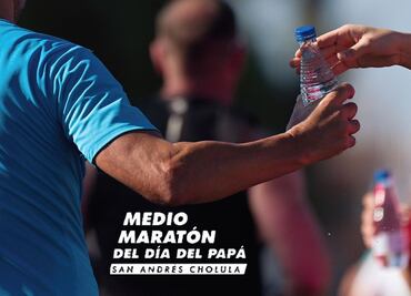 Medio Maratón del Día del Papá 2022. Lo que debes saber para inscribirte