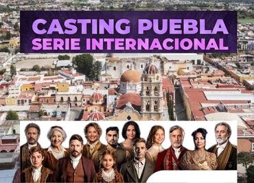 ¿Tienes madera de actor? Hay casting en Puebla y Atlixco para una serie internacional