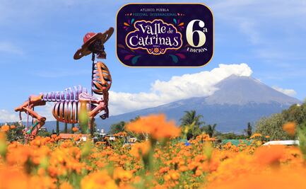 Valle de Catrinas 2026 en Atlixco: Fechas y todo lo que podrás disfrutar gratis