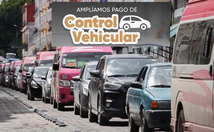 Cuándo es el último día para pagar el control vehicular en Puebla