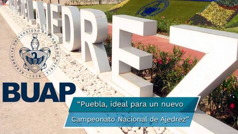 Puebla, ideal para otro Campeonato Nacional de Ajedrez