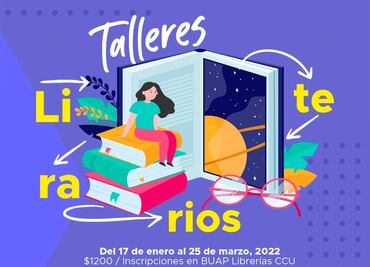 Talleres literarios BUAP, una opción para escribir