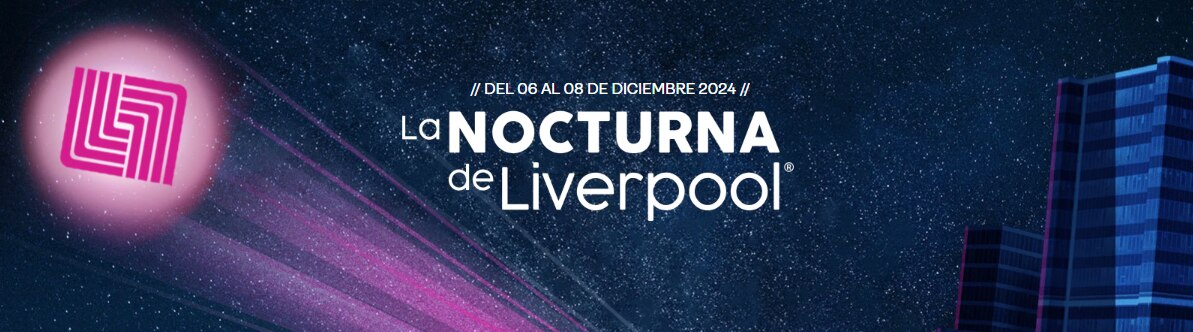¿Cuándo es y a qué hora inicia la Venta Nocturna Liverpool?