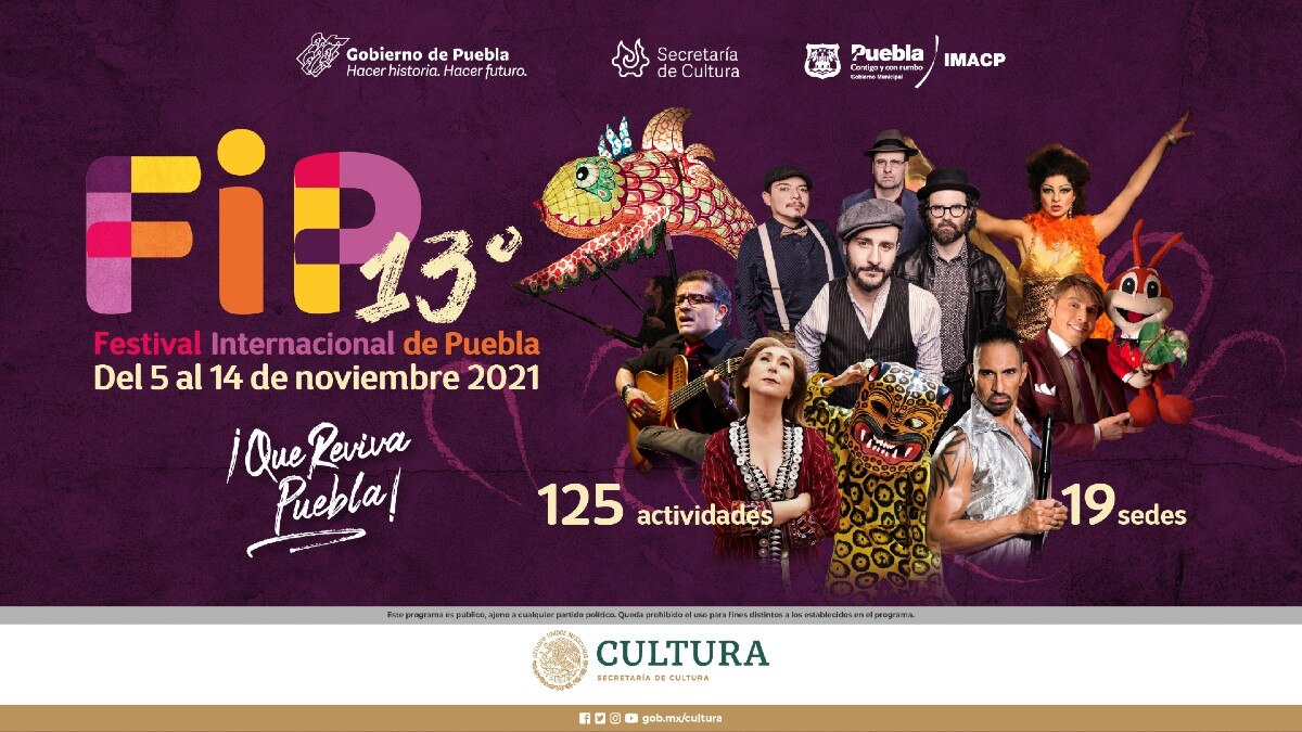 Festival Internacional de Puebla 2021. Lo que debes saber