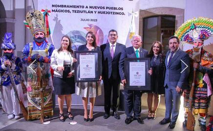 Entregan distintivo de Pueblos Mágicos a Teziutlán y Huejotzingo