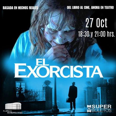 ¿Quién dijo miedo?, llega a Puebla la obra de teatro El Exorcista