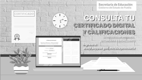 Ahora puedes consultar e imprimir tu certificado de estudios en Puebla