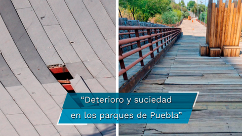 Los parques del gobierno de Puebla en total abandono