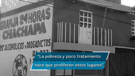 Centros de abuso y tortura que no curan a los adictos