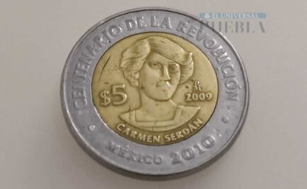 Cuánto vale la moneda de 5 pesos de la revolucionaria poblana Carmen Serdan