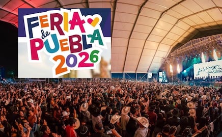 Cuándo termina la Feria de Puebla 2026 y quiénes serán los artistas que se presentarán