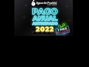 Agua de Puebla ofrece un mes gratis por Pago Anticipado 2022