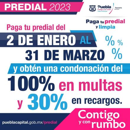 Predial Puebla 2023. Extienden beneficios si pagas antes del 31 de marzo