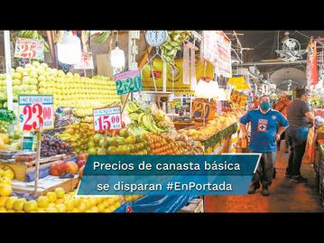 Inflación de la canasta básica, con mayor alza en 21 años #EnPortada