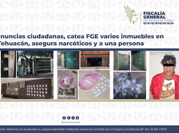 Tras denuncias ciudadanas, catea FGE varios inmuebles en Tehuacán, asegura narcóticos y a una persona