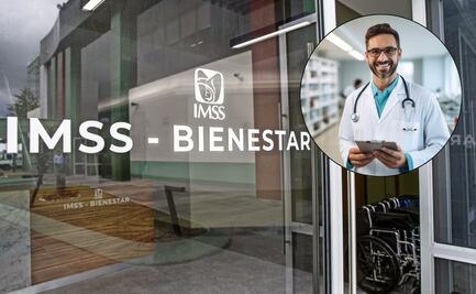 IMSS-Bienestar tiene lugares para médicos en hospitales de alta marginación
