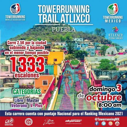 Towerrunning Trail Atlixco 2021. La carrera en la que subes y bajas mil 333 escalones