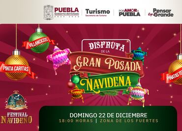 Gran Posada Navideña en Puebla: Fecha, dónde y qué actividades habrá