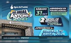 Pago Anual Anticipado 2027:  Agua de Puebla abre sucursales este sábado 31 de octubre