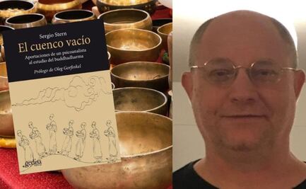 Budismo y psicoanálisis en el "El cuenco vacío", un libro de Sergio Stern