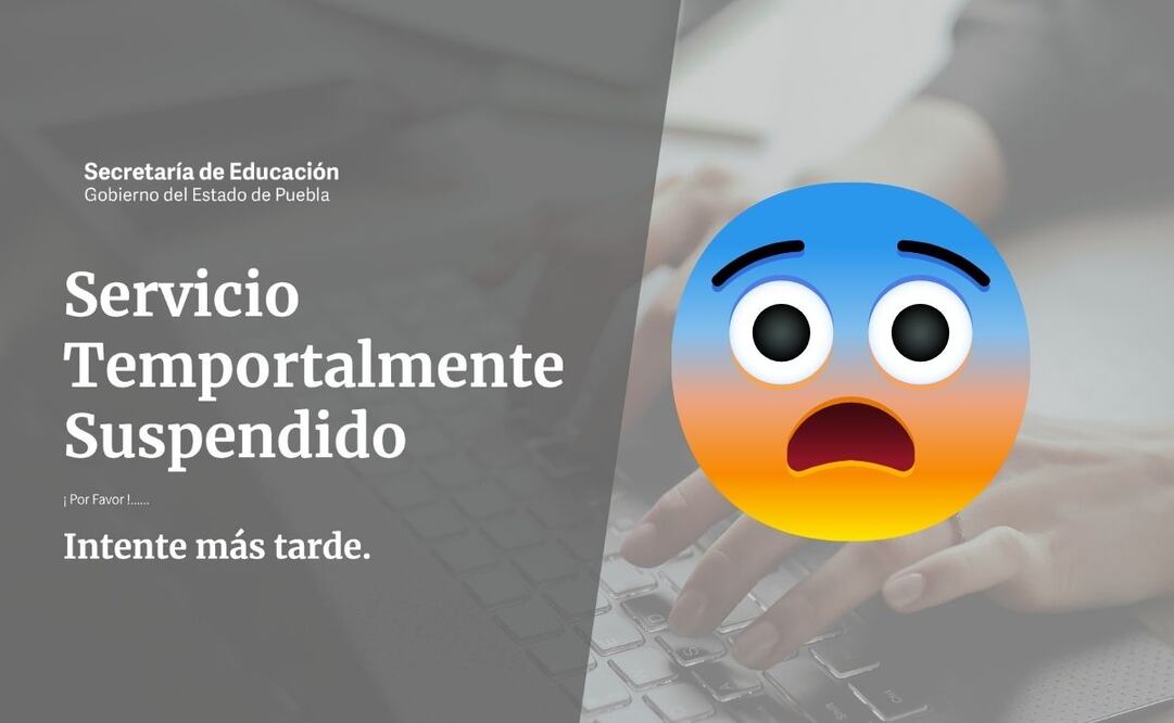 Preinscripciones Puebla 2022-2023. Se cae sitio web con los resultados