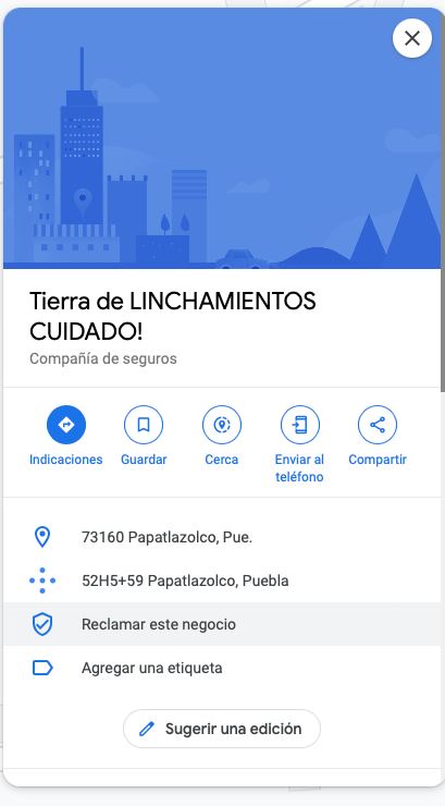 Papatlazolco en Google Maps es “Lugar de Linchamiento”