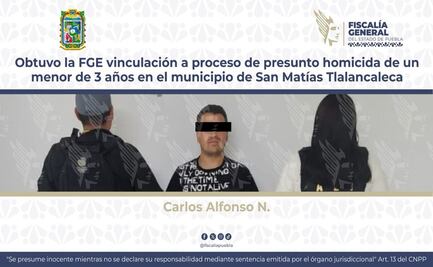 Obtuvo la FGE vinculación a proceso de presunto homicida de un menor de 3 años en el municipio de San Matías Tlalancaleca