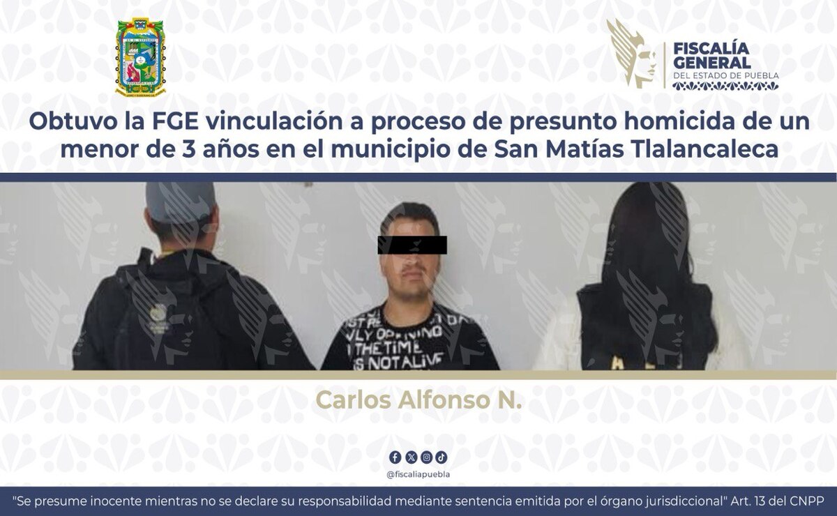 Obtuvo la FGE vinculación a proceso de presunto homicida de un menor de 3 años en el municipio de San Matías Tlalancaleca