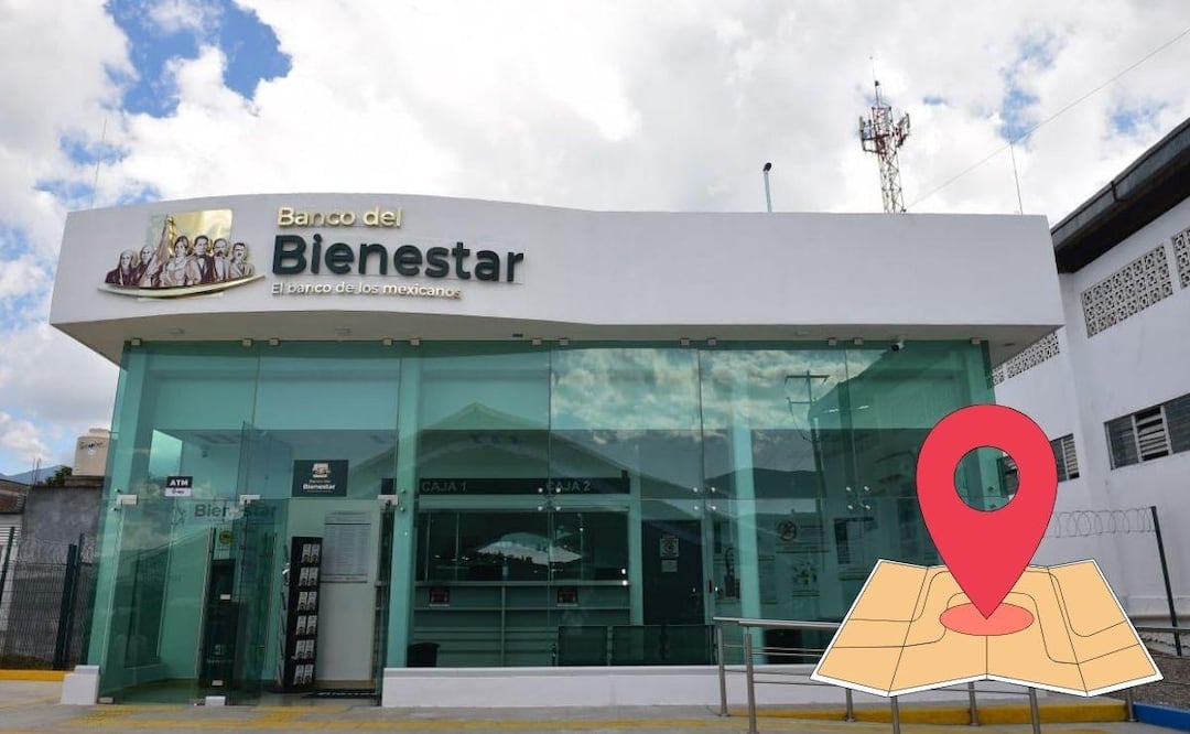 Si buscas una sucursal del Banco del Bienestar, checa esta guía
