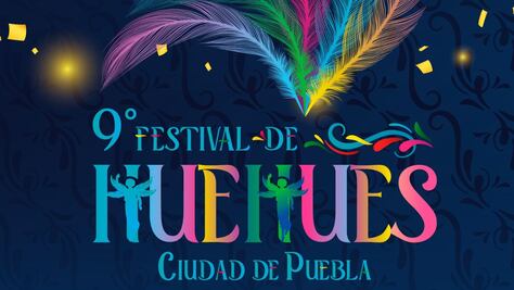 Festival de Huehues en Puebla 2023: Programa de actividades y talleres
