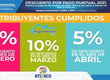 Predial Atlixco 2021. Descuentos en pagos que se realicen durante marzo y abril