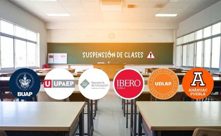 SEP, BUAP, Ibero, UPAEP, UDLAP y Anáhuac suspenden clases presenciales en Puebla el lunes 23 de febrero