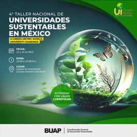 BUAP será sede del Cuarto Taller de Universidades Verdes de México