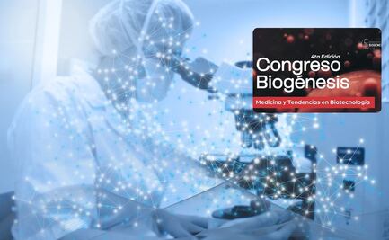 Se realiza el Congreso Biogénesis: Tendencias en Medicina y Biotecnología Médica