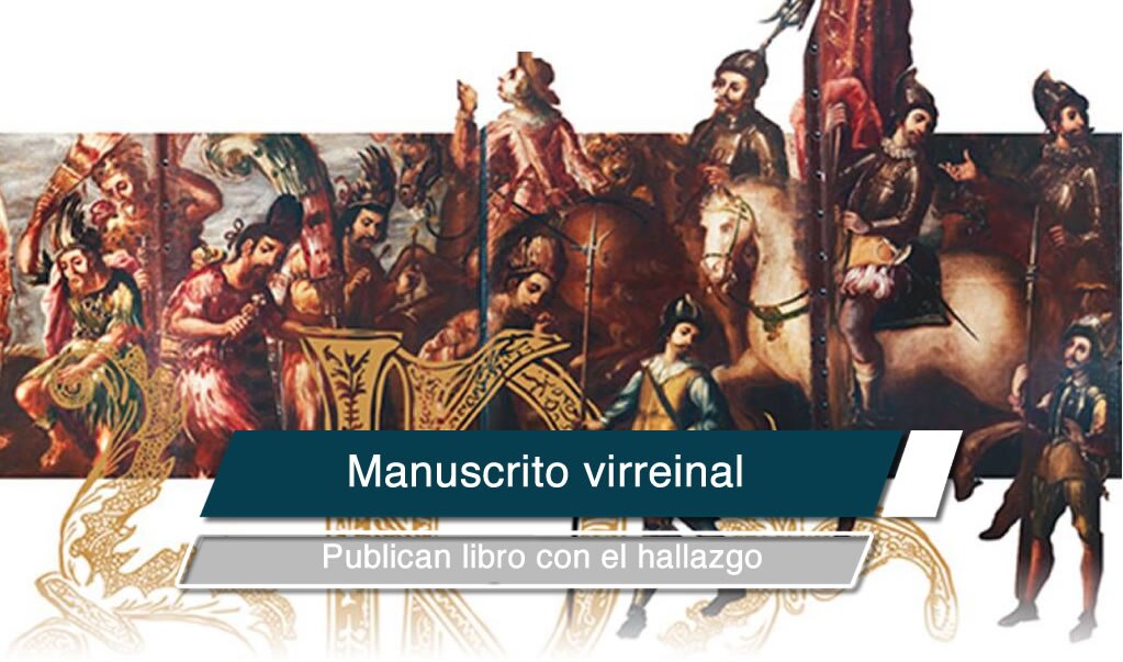 Encuentran invaluable manuscrito virreinal