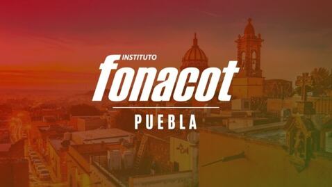 Fonacot Puebla: ¿Así puedes tramitar tu préstamo?