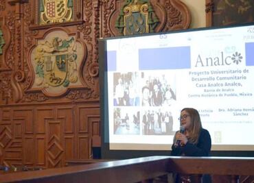 BUAP presenta proyecto de desarrollo comunitario para el Barrio de Analco